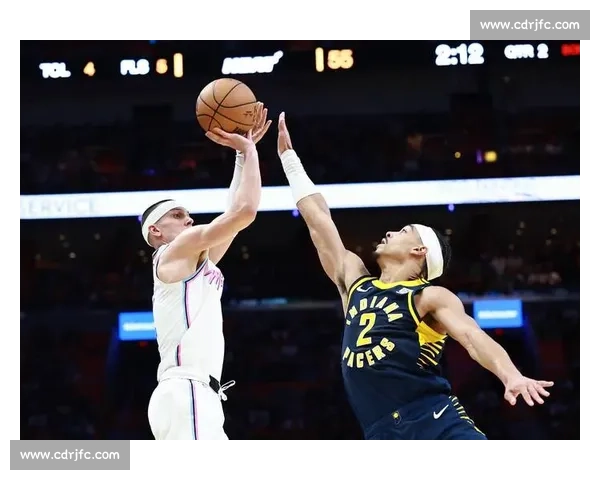 步行者鏖战热火激烈对决揭示东部新格局谁能笑到最后